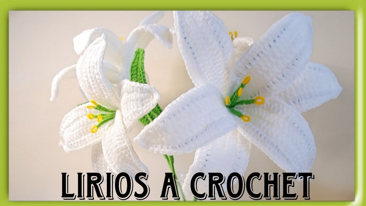 Lirios a crochet 