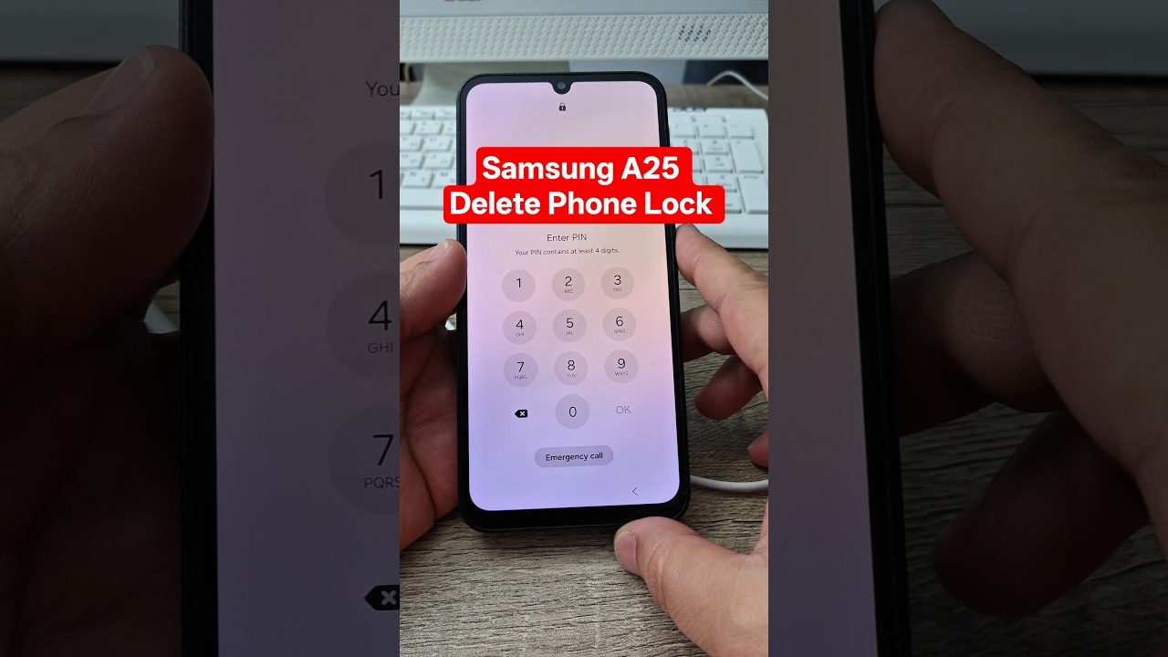 Samsung A25 (SM-A256B), Delete Pin, Pattern, Password Lock.