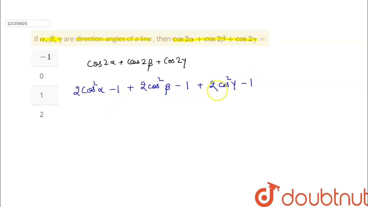 if-alpha-beta-gamma-are-direction-angles-of-a-line-then-cos