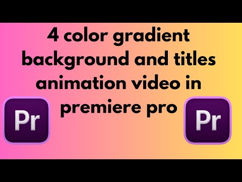 4 color gradient background and titles animation video in premiere pro