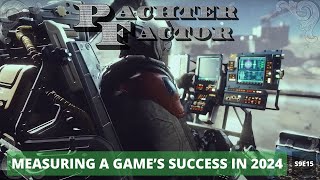 Measuring a games's success in 2024 - Pachter Factor S9E15