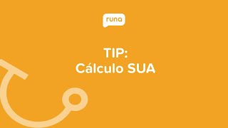 TIP: Cálculo SUA (Sistema Único de Autodeterminación) | Runahr.com