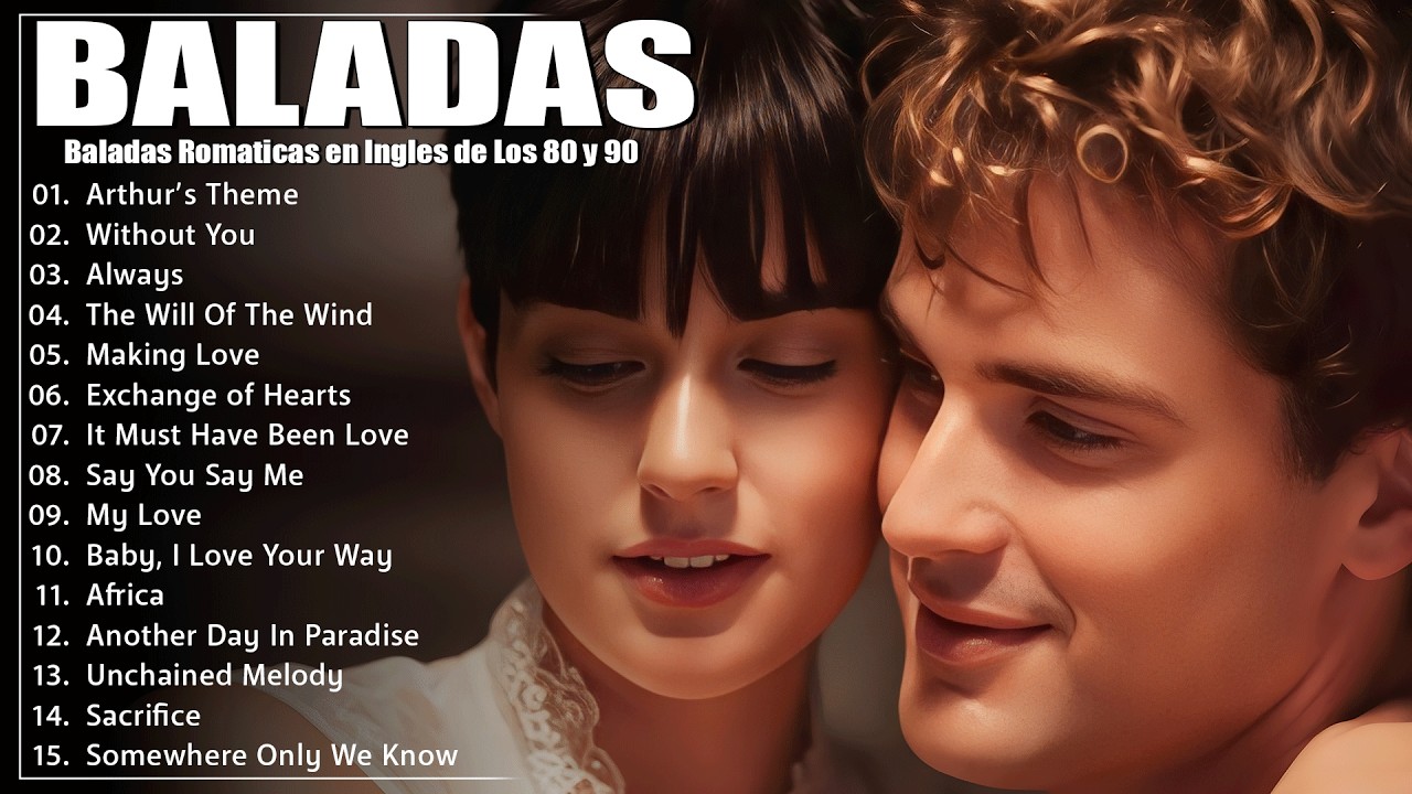 Música Romántica Para Relajarse 🎵 Baladas En Ingles Romanticas De Los 80 y 90