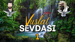 Vuslat Sevdası 1Can Muhamedim ﷺ