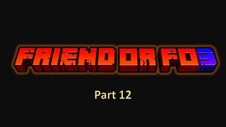 Friend or Foe - Part 12 - Second AT AT leg with fast forwards