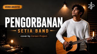 PENGORBANAN - SETIA BAND (Cover Akustik) - versi paling menyentuh