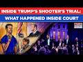 TRUMP ATTACKED: Watch High-Voltage US Courtroom Drama As Shooter Charged With ‘Attempt To…’