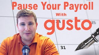 Pause Your Payroll with Gusto