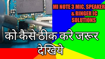 Mi Note3 Mic Speker & Ringer Not Working Solution 100% work