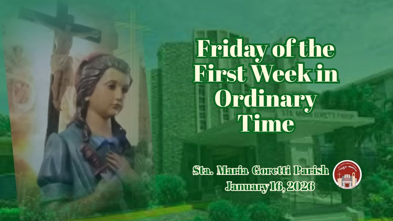 January 16, 2026 / Friday of the First Week in Ordinary Time