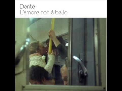 Dente — Dente - Parlando di lei a te