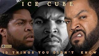 10 Things You Didn't Know About Ice Cube