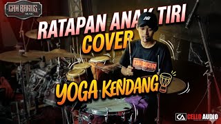 Ratapan Anak Tiri - Cover Yoga kendang - Cah bagus Music ft CELLO AUDIO LAMONGAN