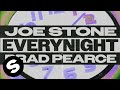 Joe stone x brad pearce  everynight official audio