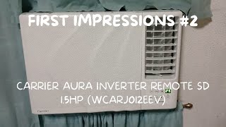 (First Impressions #2) Carrier Aura Inverter Remote SD 1.5hp Air Conditioner