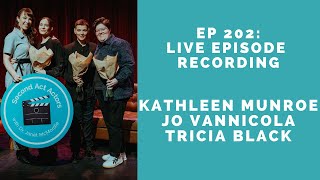 LIVE EPISODE! Kathleen Munroe, Jo Vannicola, Tricia Black and a special appearance by Eric Johnson