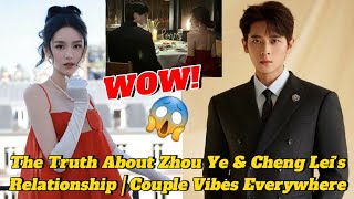 Cheng Lei Opens His Heart For Zhou Ye A Love Story That Left Everyone Breathless
