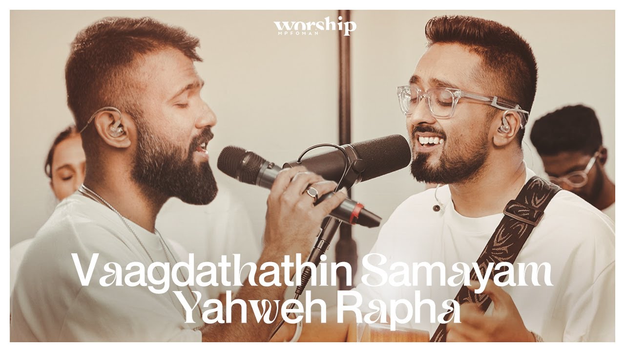 Vaagdathathin Samayam | Yahweh Rapha - MPF Worship | Joash Danne | Joshua Andrews