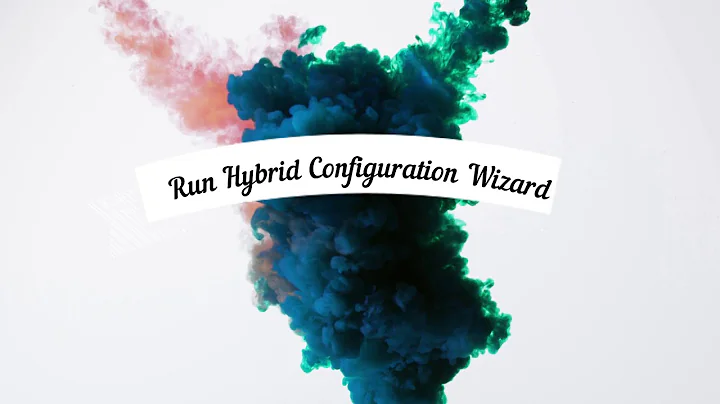 Run Hybrid Configuration Wizard