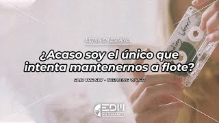 [Letra] Said The Sky - Treading Water // SUB ESPAÑOL