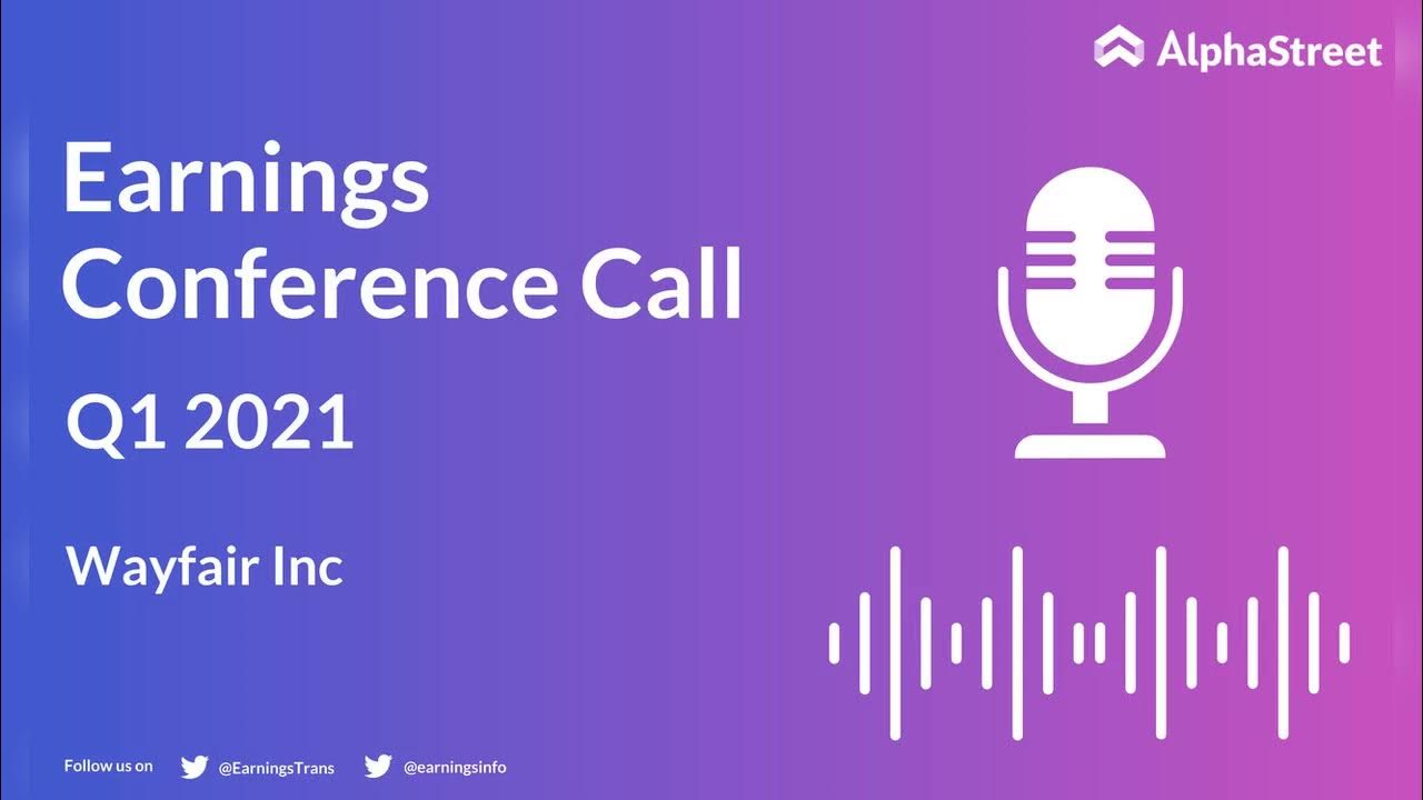 W Stock Wayfair Inc Q1 2021 Earnings Call YouTube