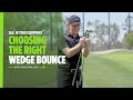 Titleist Tips: Choosing the Right Wedge Bounce for Your Course and Your Game