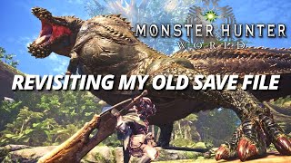 Revisiting Monster Hunter World (Seeing My Old Save File in Vanilla MHW)