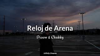 Droow & Chukky; Reloj de Arena - Letra