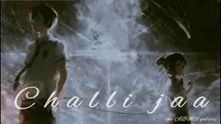 jaa Challi Jaa ( Lyrics ) - KAMAL RAJA's Official song #lofi #lyrics  #kamalraja #theABMSgalaxy