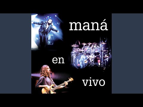 Maná — Oye Mi Amor (En Vivo) (2020 Remasterizado)
