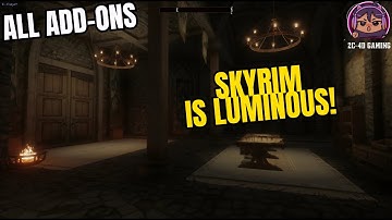 Skyrim is Luminous + Add-On Mods Comparison