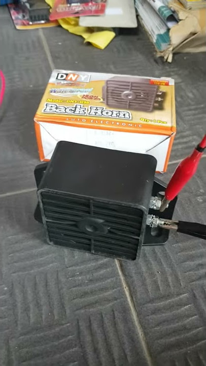 Test Suara Klakson Mundur DNY type H98 Kotak