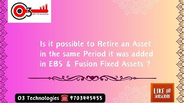 Is it possible to retire an asset in the same period it was added in EBS and Fusion Fixed Assets?
