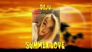 dejv - summer love