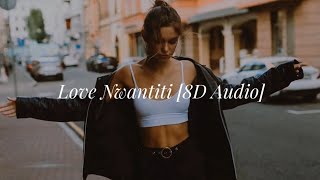 CKay - Love Nwantiti (8D Audio + tiktok remix slowed )