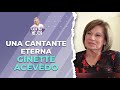 Una cantante eterna... GINETTE ACEVEDO | Cap 250 | CADA DÍA MEJOR TV (2023)
