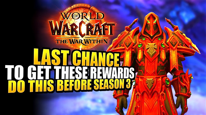 WoW 5 Things You NEED To Do Before Season 3 - Patch 11.2