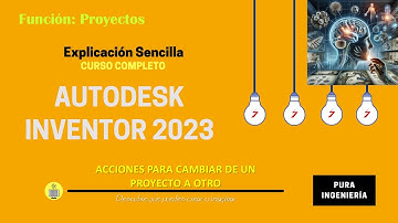 Autodesk Inventor 2023 - Cambiar de proyecto