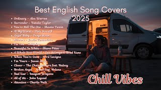 Cozy Evening Playlist ✨ Best English Song Covers 2025 | A Chill Acoustic Vibe for the Soul