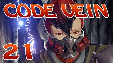 CODE VEIN | 100% WALKTHROUGH | NO COMPANION | EP21 | CITY OF FALLEN FLAME