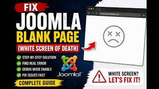 Fix Joomla Blank Page (White Screen of Death) – Step-by-Step Guide #joomla5