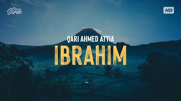 Surah Ibrahim | تلاوة مليئة بالخشوع لأواخر سورة ابراهيم للقارئ احمد عطية