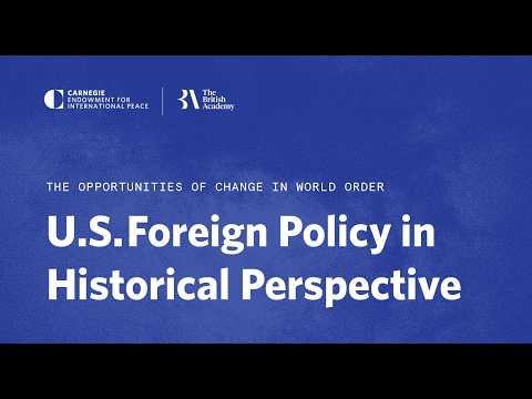 U.S. Foreign Policy in Historical Perspective