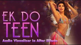 Ek Do Teen - Baaghi 2 - Audio Visualizer in After Effects screenshot 3
