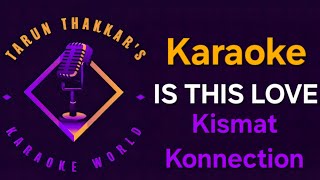 Download lagu Is This Love - Karaoke With Lyrics - Kismat Konnection - Mohit Chauhan - Shreya Ghoshal
