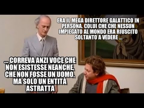 FANTOZZI e il MEGADIRETTORE Galattico: VIDEO