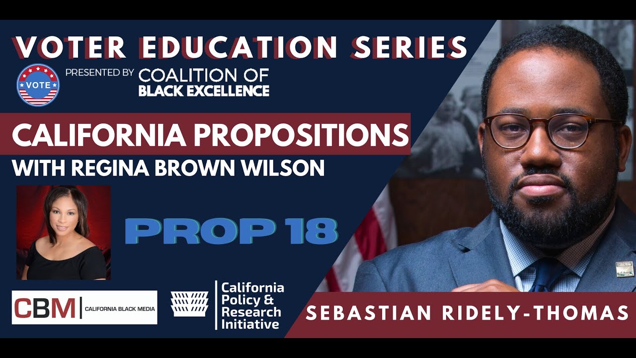 Prop18 California Propositions with Regina Wilson and Sebastian Ridley Thomas