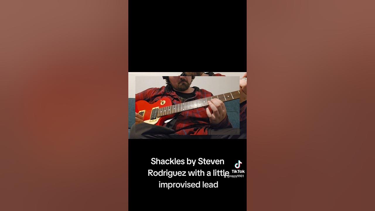 My own spin on Shackles by Steven Rodriguez. YouTube