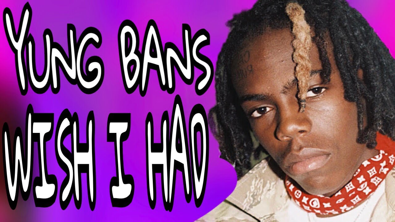Yung Bans ~ Wish I Had [Full Audio] | 