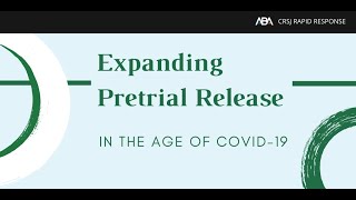Expanding Pretrial Release in the Age of COVID-19